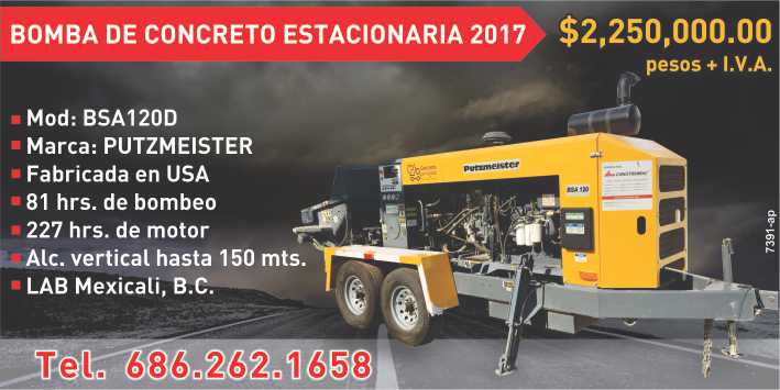 Bomba de Concreto Estacionaria 2017, Modelo BSA120D, Marca PUTZMEISTER, fabricada en USA, 81 horas de bombeo, 227 horas de motor, alcance vertical hasta 150 mts., LAB Mexicali, B.C.